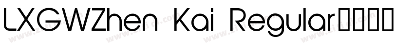 LXGWZhen Kai Regular字体转换